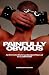 Painfully Obvious: An Irreverent & Unauthorized Manual for Leather/SM
