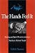 The Hands Feel it: Healing and Spirit Presence among a Northern Alaskan People: Healing and Spirit Presence Among a Northern Alaskan People
