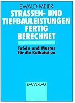 Stra&szlig;enbauleistungen und Tiefbauleistungen fertig berechnet