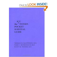 Icu Intern Pocket Survival Guide (INTERN POCKET SURVIVAL GUIDE SERIES)