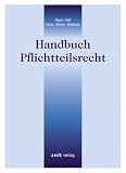 Handbuch Pflichtteilrecht - J&ouml;rg Mayer, Rembert S&uuml;ss, Manuel Tanck, Jan Bittler