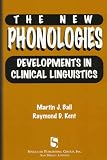 The New Phonologies Developments in Clinical Linguistics
