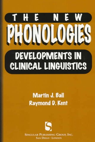 New Phonologies: Developments in Clinical Linguistics under Phonetics & Phonics in The Books Store