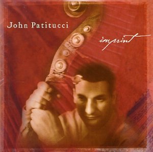 John Patitucci - Imprint - Zortam Music