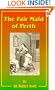 The Fair Maid of Perth: Or St. Valentine's Day
