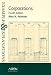 Corporations: Examples and Explanations (The Examples & Explanations Series) by Alan R. Palmiter ISBN 0735528101