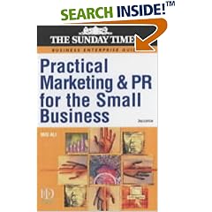 Practical Marketing and Public Relations for the Small Business ("Sunday Times" Business Enterprise)