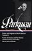 Francis Parkman : France and England in North America : Vol. 2: Count Frontenac and New France under Louis XIV, A Half-Century of Conflict, Montcalm and Wolfe (Library of America)