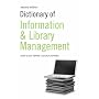 Dictionary of Information and Library Management