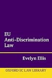 EU Anti-Discrimination Law (Oxford European Community Law Library Series)