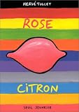 Rose citron