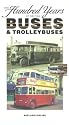 One Hundred Years Of British Buses And Trolleybuses [VHS]