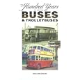 One Hundred Years Of British Buses And Trolleybuses