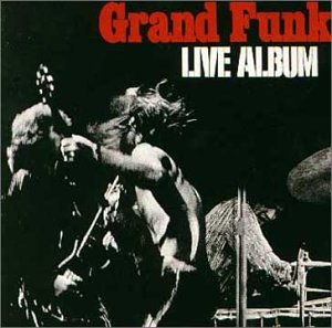 GRAND FUNK - Grand Funk: Live Album - Zortam Music