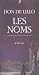 Les noms (Paperback)
