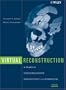 Virtual Reconstruction: A Primer in Computer-Assisted Paleontology and Biomedicine
