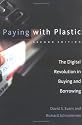 Paying with Plastic, 2nd Edition: The Digital Revolution in Buying and Borrowing