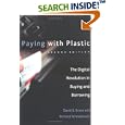 Paying with Plastic, 2nd Edition: The Digital Revolution in Buying and Borrowing