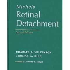 Michels Retinal Detachment by Thomas A. Rice MD and Charles P. Wilkinson MD