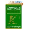 Shakespeare's Festive World: Elizabethan Seasonal Entertainment and the Professional Stage (European Studies in English Literature)