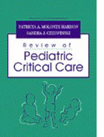 Review of Pediatric Critical Care[book]