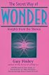 The Secret Way of Wonder: Insights from the Silence