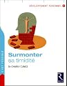 Surmonter sa timidité