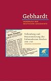 Produkt-Bild: Handbuch der deutschen Geschichte in 24 B&auml;nden. Bd.11: Vollendung und Neuorientierung des fr&uuml;hmodernen Reiches (1648-1763)