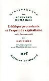 L'�thique protestante et l'esprit du capitalisme, suivi d'autres essais