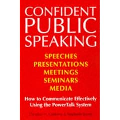 Confident Public Speaking: How to Communicate Effectively Using the PowerTalk System