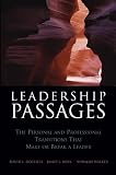 Leadership Passages: The Personal and Professional Transitions That Make or Break a Leader (J-B US non-Franchise Leadership)