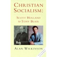 Christian Socialism: Scott Holland to Tony Blair