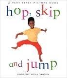 enlarged image: Hop, Skip, and Jump (Very First Picture Books (Lorenz Hardcover))