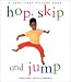 Hop, Skip, and Jump (Very First Picture Books (Lorenz Hardcover))