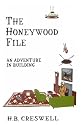 Honeywood File: An Adventure in Building