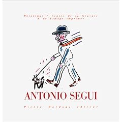 Antonio Segui: Botanique-Centre de la gravure & de l'image imprim�e