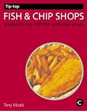 Cover of Tip-top Fish and Chip Shops by Anthony Stephen Mudd 1904239005