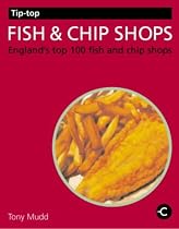 Tip-top Fish and Chip Shops: England's Top 100 Fish and Chip Shops (Tip-top Guides)