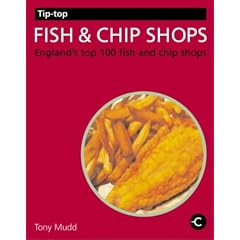 Tip-top Fish and Chip Shops: England's Top 100 Fish and Chip Shops (Tip-top Guides)