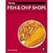 Tip-top Fish and Chip Shops: England's Top 100 Fish and Chip Shops (Tip-top Guides)