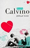 Difficult loves ; Smog ; A plunge into real estate