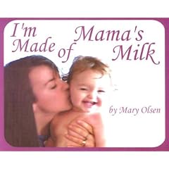 I'm Made of Mama's Milk