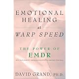 Emotional Healing at Warp Speed: The Power of EMDR