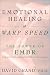Emotional Healing at Warp Speed: The Power of EMDR