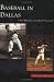 Search : Baseball  In  Dallas  (TX)    (Images of Baseball)