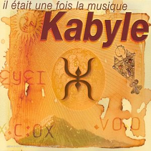 Il Etait Une Fois La Musique Kabyle