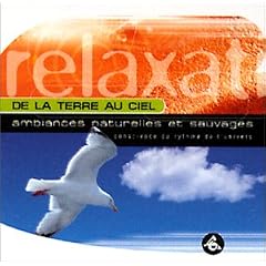 G�rer Le Stress:Ambiances Naturelles Et Sauvages De La Terre Au Ciel
