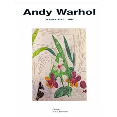 Andy Warhol : Dessins, 1942-1987