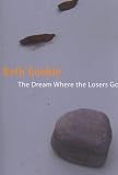 The Dream Where the Losers Go