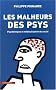 Les malheurs des psys : Psychotropes et m�dicalisation du social